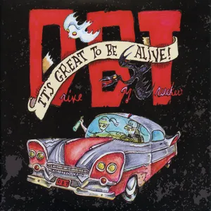 It's great to be alive!